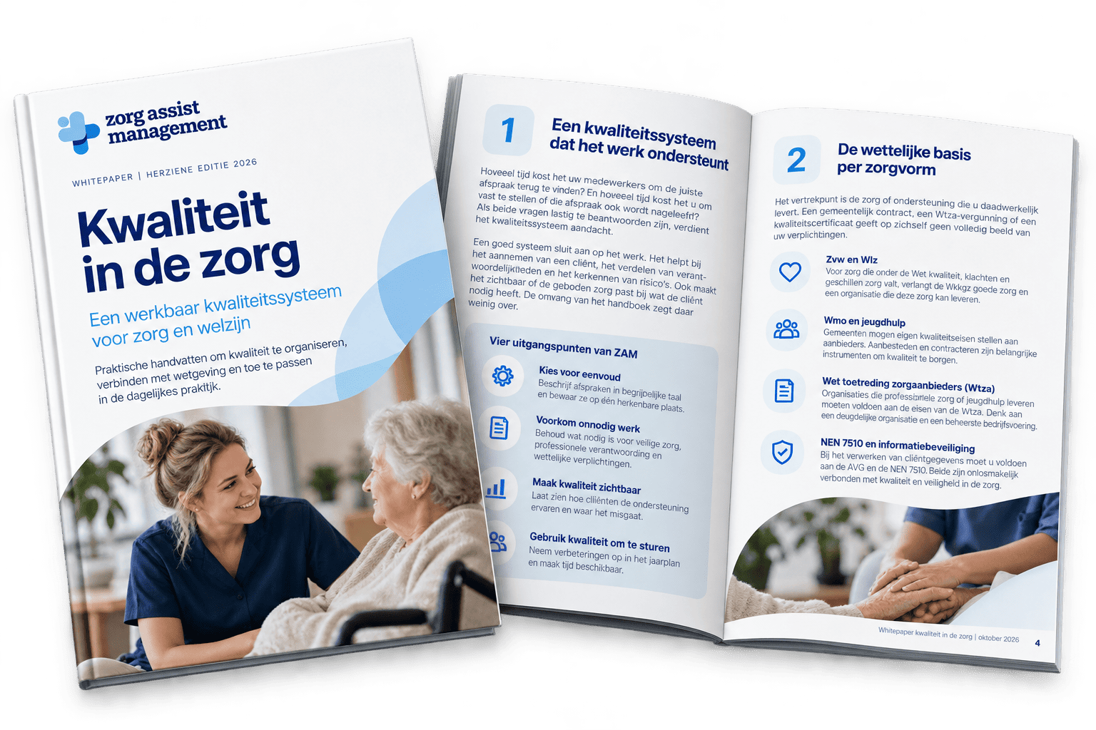 Whitepaper Kwaliteit in de Zorg Whitepaper kwaliteit in de zorg gemaakt door ZAM